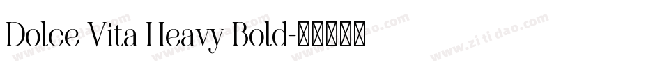 Dolce Vita Heavy Bold字体转换